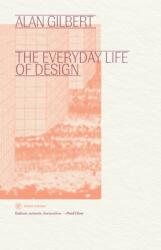 The Everyday Life of Design (ISBN: 9781959708094)