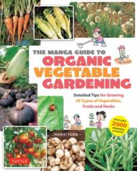 The Manga Guide to Organic Vegetable Gardening (ISBN: 9784805319086)