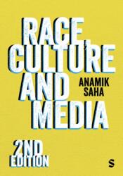 Race, Culture and Media (ISBN: 9781529667745)