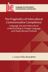 The Pragmatics of Intercultural Communicative Competence (ISBN: 9781800414358)