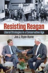 Resisting Reagan (ISBN: 9780700638789)