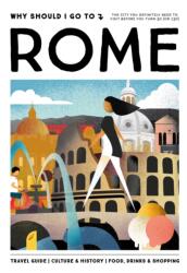 Why Should I Go To Rome (ISBN: 9789493338692)