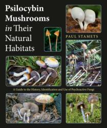 Psilocybin Mushrooms in Their Natural Habitats (ISBN: 9781846047855)