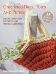 Crocheted Bags, Totes and Purses: 35 projects to make (ISBN: 9781800654211)