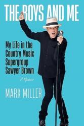 The Boys and Me (ISBN: 9781637632017)