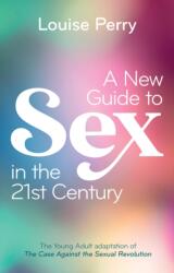 A New Guide to Sex in the 21st Century (ISBN: 9781509562800)