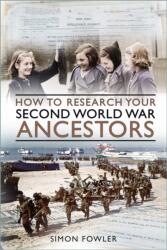 How to Research your Second World War Ancestors (ISBN: 9781803994499)