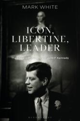 Icon, Libertine, Leader - White, Professor Mark (ISBN: 9781350426122)