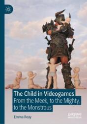 The Child in Videogames (ISBN: 9783031423703)