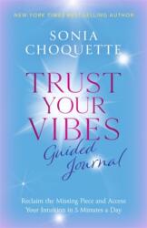 Trust Your Vibes Guided Journal (ISBN: 9781837821198)
