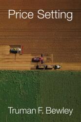 Price Setting - Bewley, Truman F. (ISBN: 9781509565764)