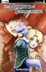 The Hunters Of Salamanstra Vol. 2 (ISBN: 9781932775761)