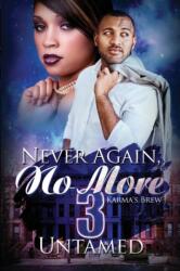 Never Again, No More 3 (ISBN: 9781645561750)