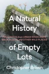 A Natural History of Empty Lots (ISBN: 9781643263366)