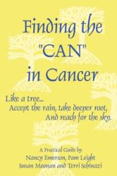Finding the "CAN" in Cancer (ISBN: 9781430313656)