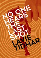 No One Hears the Last Shot (ISBN: 9781803944975)