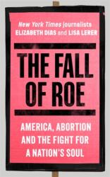 The Fall of Roe (ISBN: 9781786584120)