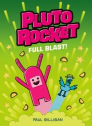 Pluto Rocket: Full Blast (ISBN: 9781782695561)