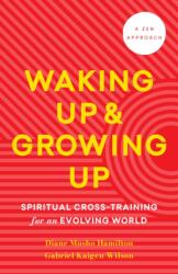 Waking Up and Growing Up (ISBN: 9781645473114)