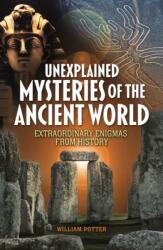 Unexplained Mysteries of the Ancient World (ISBN: 9781398846197)