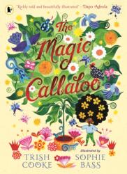 The Magic Callaloo (ISBN: 9781529523676)
