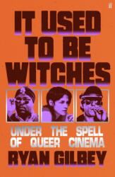 It Used to be Witches (ISBN: 9780571381524)