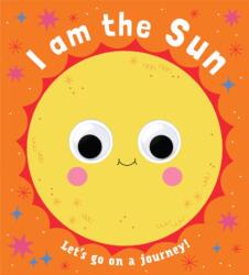 Googly Eyes: I Am the Sun (ISBN: 9781454712305)