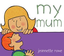 My Mum (ISBN: 9780734423306)