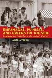 Empanadas, Pupusas, and Greens on the Side (ISBN: 9781647125905)