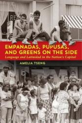 Empanadas, Pupusas, and Greens on the Side (ISBN: 9781647125899)