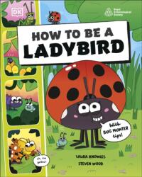 How to be a Ladybird (ISBN: 9780241685853)