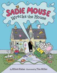 Sadie Mouse Wrecks the House (ISBN: 9780062998392)