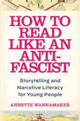 How to Read Like an Anti-Fascist (ISBN: 9781531509804)