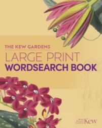 The Kew Gardens Large Print Wordsearch Book (ISBN: 9781398855892)