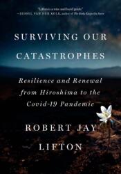 Surviving Our Catastrophes (ISBN: 9781620979495)