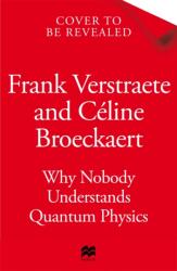 Why Nobody Understands Quantum Physics (ISBN: 9781035065851)