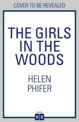 The Girls In The Woods (ISBN: 9780008737184)