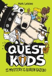 Quest Kids and the Mystery of the Goblin Gazebo (ISBN: 9781454946328)