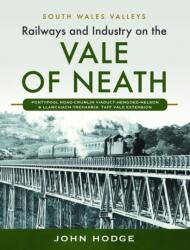 Railways and Industry on the Vale of Neath (ISBN: 9781399031387)