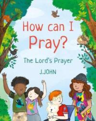 How Can I Pray? (ISBN: 9781912326174)