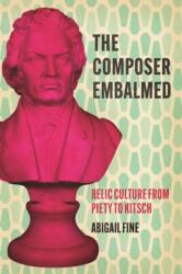 The Composer Embalmed (ISBN: 9780226840444)