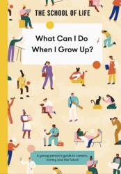 What Can I Do When I Grow Up? (ISBN: 9781916753358)