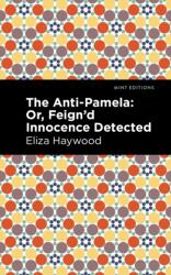 The Anti-Pamela (ISBN: 9781513291567)