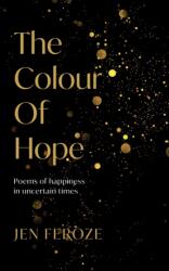 The Colour of Hope (ISBN: 9781800461864)