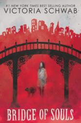 Bridge of Souls (ISBN: 9781338574876)