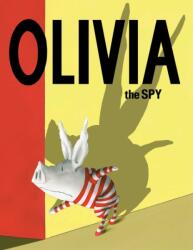 Olivia the Spy (ISBN: 9781471164231)