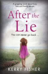 After the Lie (ISBN: 9781910751817)