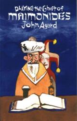 Playing the Ghost of Maimonides (ISBN: 9781780373096)