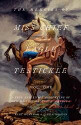 Memoirs of Miss Chief Eagle Testickle Vol. 1 (ISBN: 9780771022814)