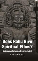 Does Rahu Give Spiritual Ethos ? (ISBN: 9789348911865)